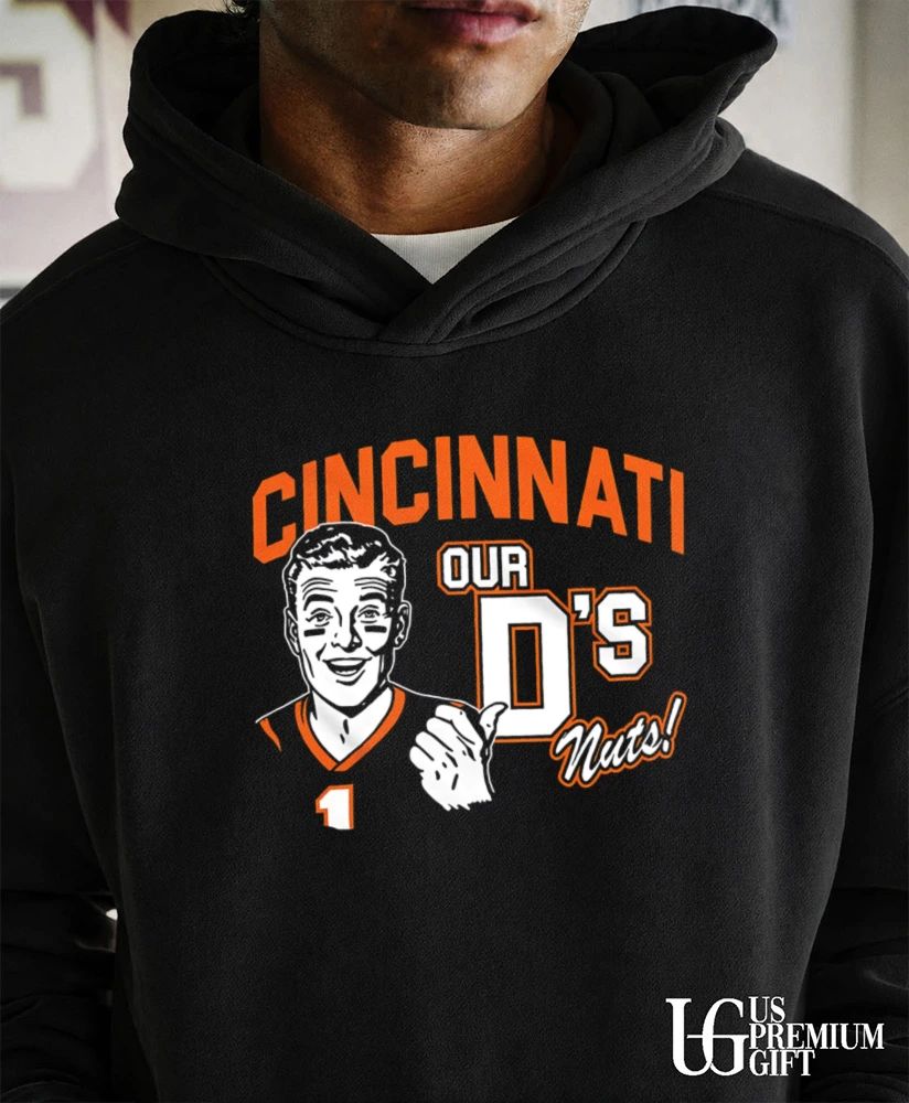 Cincinnati Our D’s Nuts Cincinnati football shirt