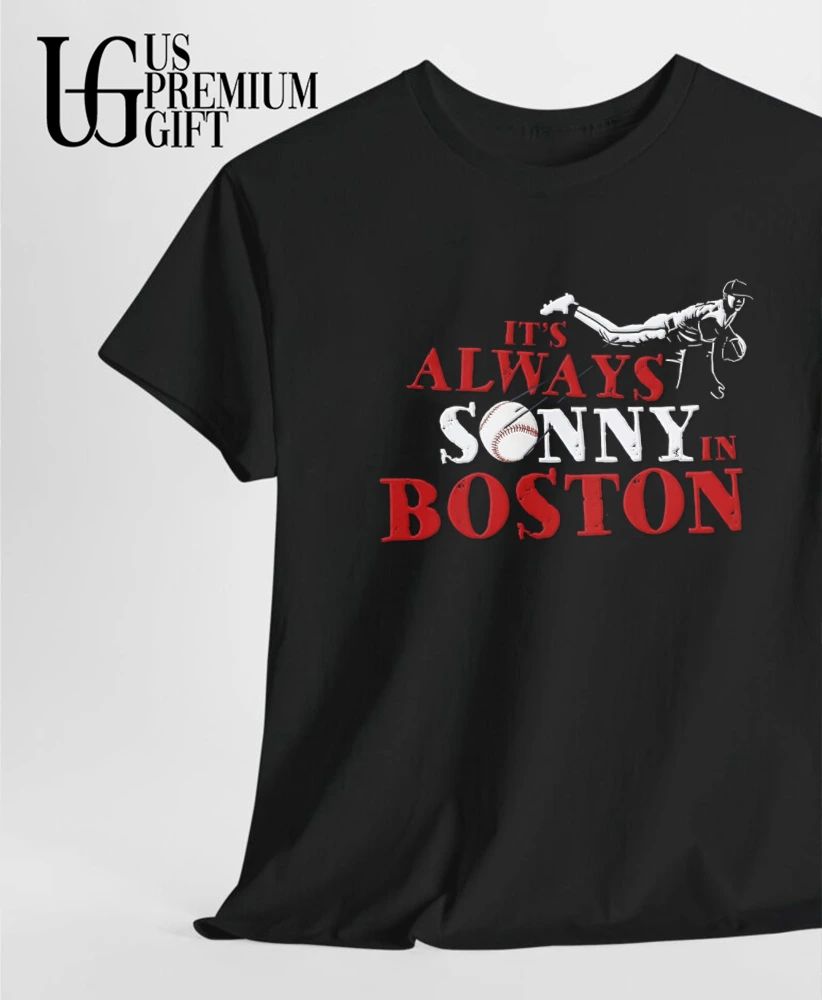 It’s Always Sonny In Boston baseball shirt