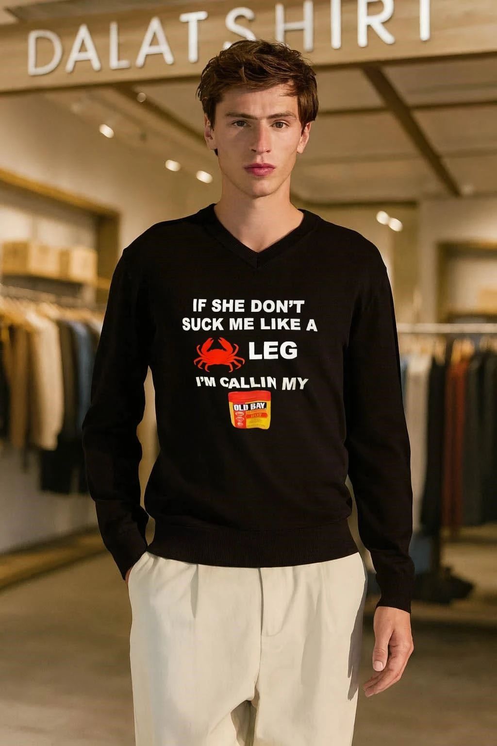 If She Don’t Suck Me Like A Crab Leg Old Bay shirt