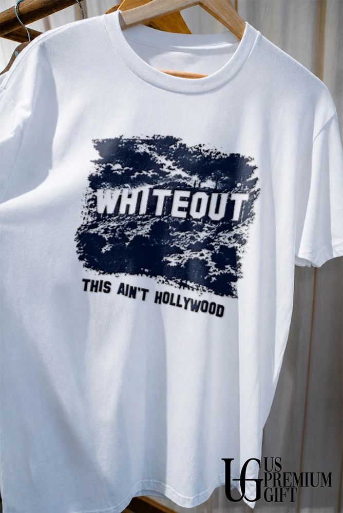 This Ain’t Hollywood Whiteout 2026 shirt