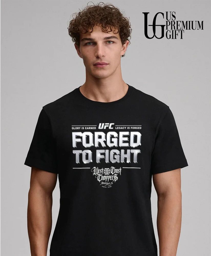 Forged To Fight UFC shirt
