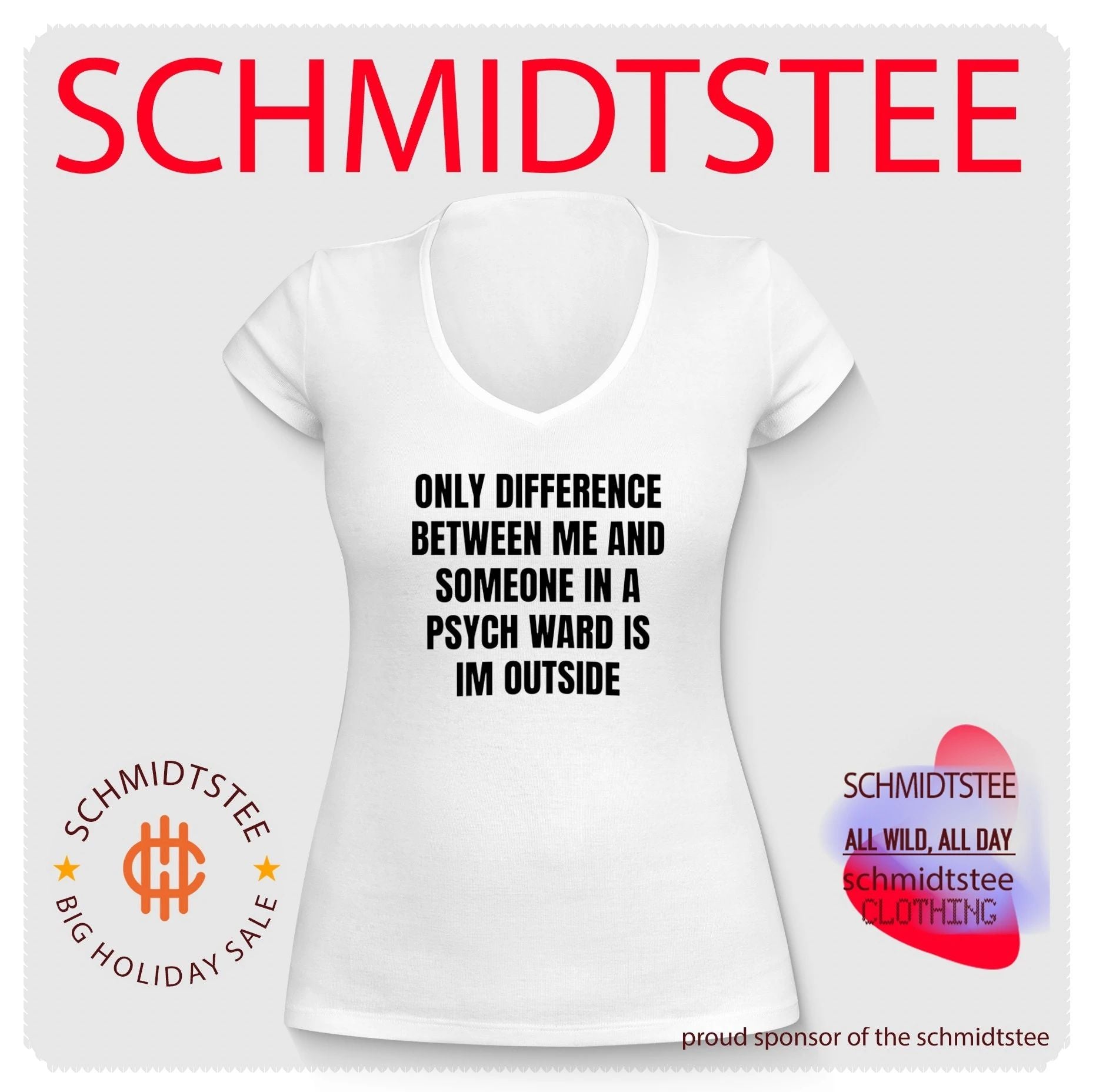 Only Difference Between Me and Someone in a Psych Ward Is I’m Outside shirt