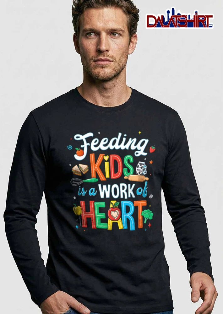 Feeding Kids Is A Work Of Heart food items kitchen tools colorful lettering shirt