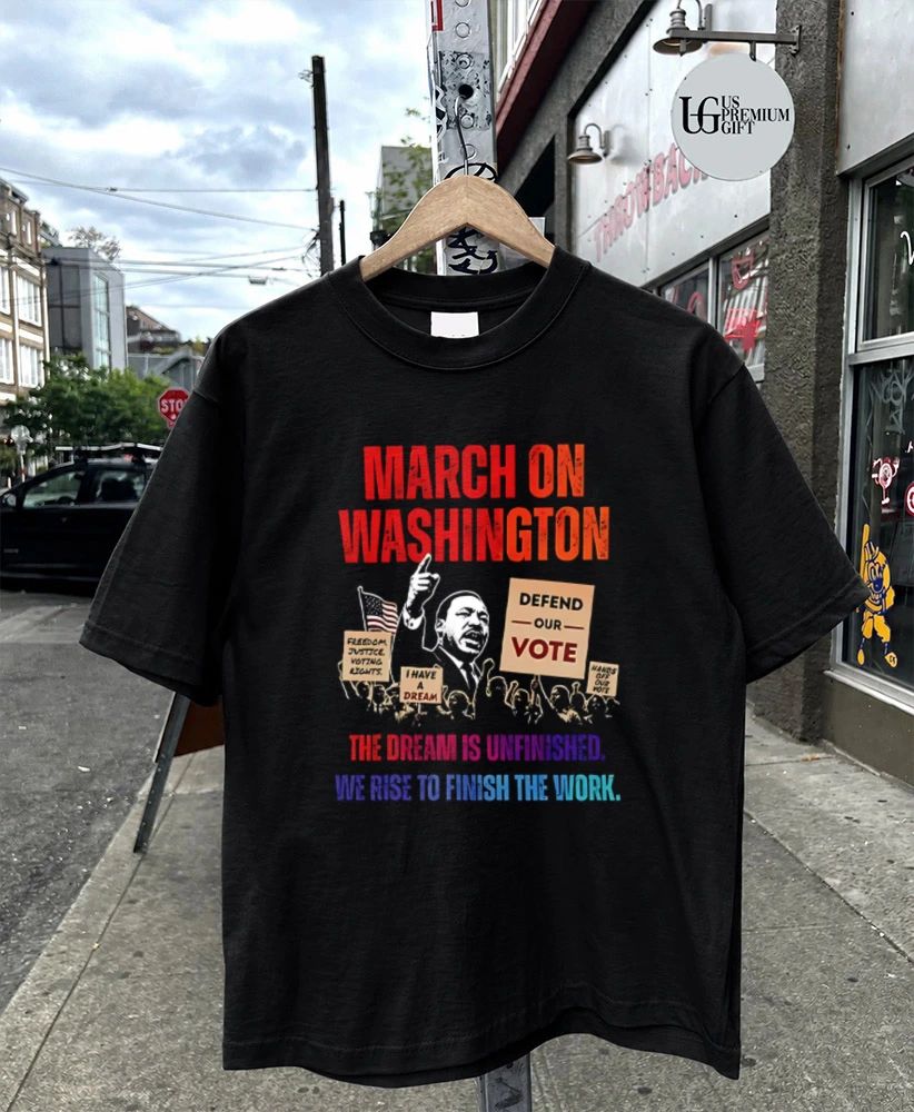 March On Washington 2026 The Dream Is Unfinished Defend The Vote People Power shirt