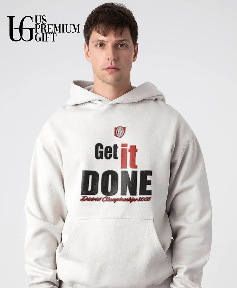 Ohio High School Athletic Association Get It Done District Championship 2005 shirt