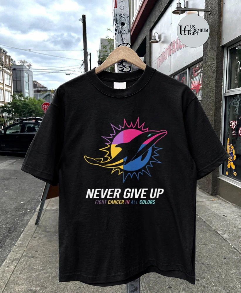Miami Dolphins Never Give Up Fight Cancer In All Colors 2026 logo shirt