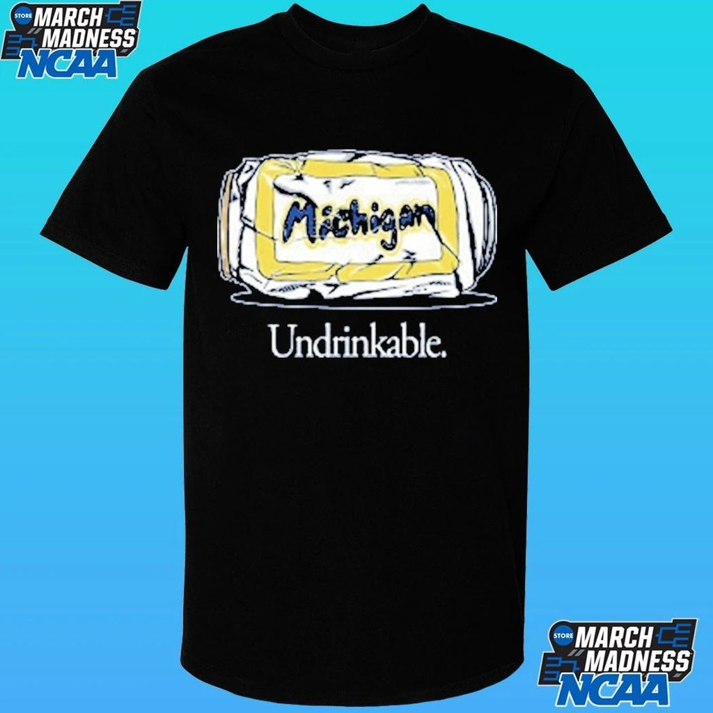 Michigan Wolverines Undrinkable Shirt