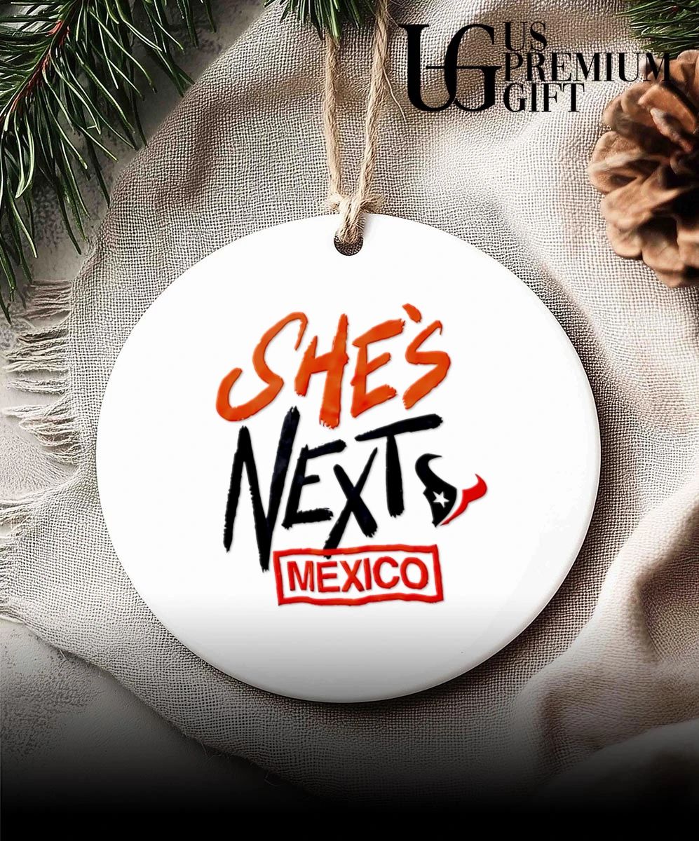 She’s Next Houston Texans Mexico shirt
