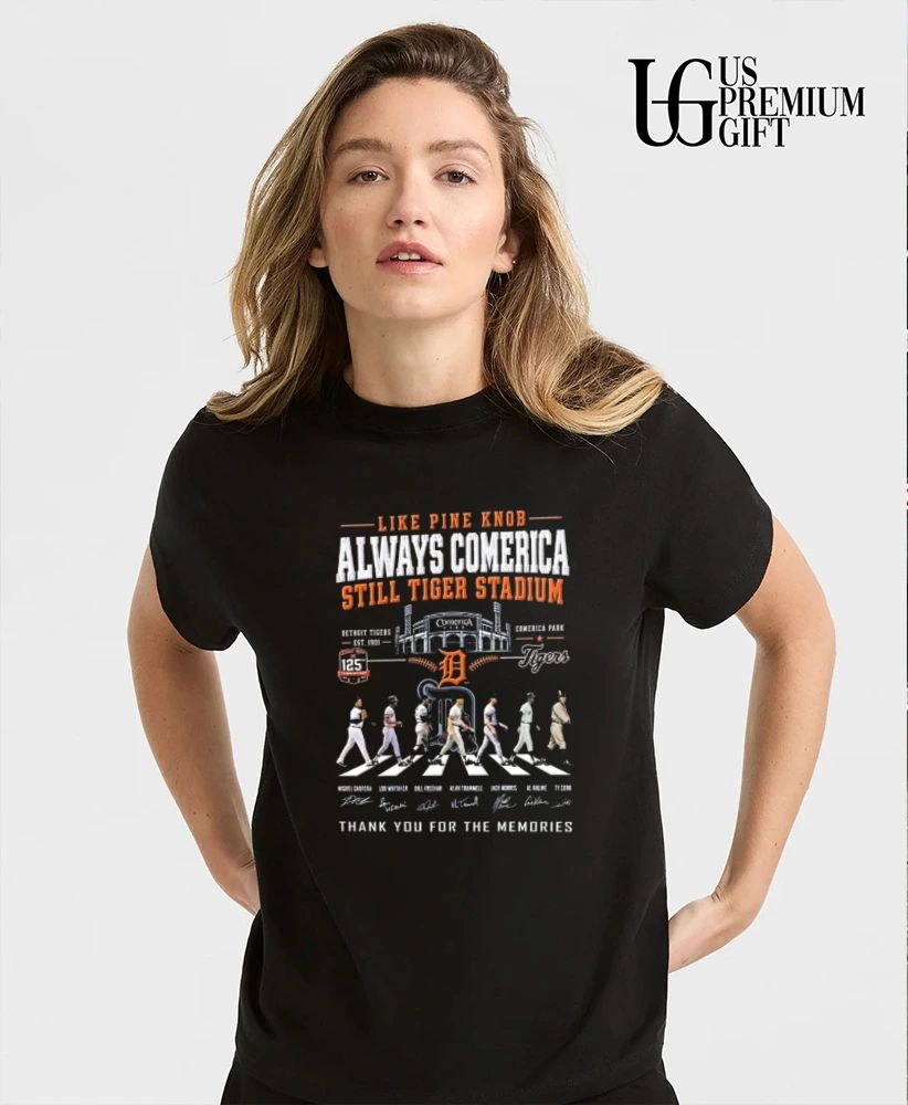Detroit Tigers Like Pine Knob Always Comerica Still Tiger Stadium Memories signature shirt