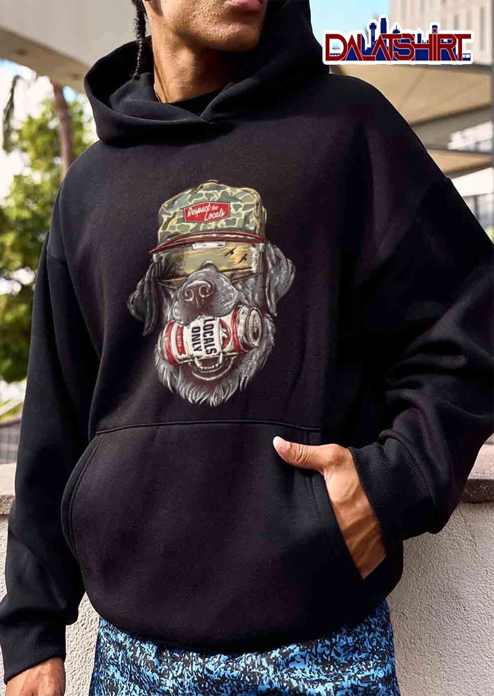 Respect The Locals Locals Only labrador dog camo hat sunglasses beer shirt