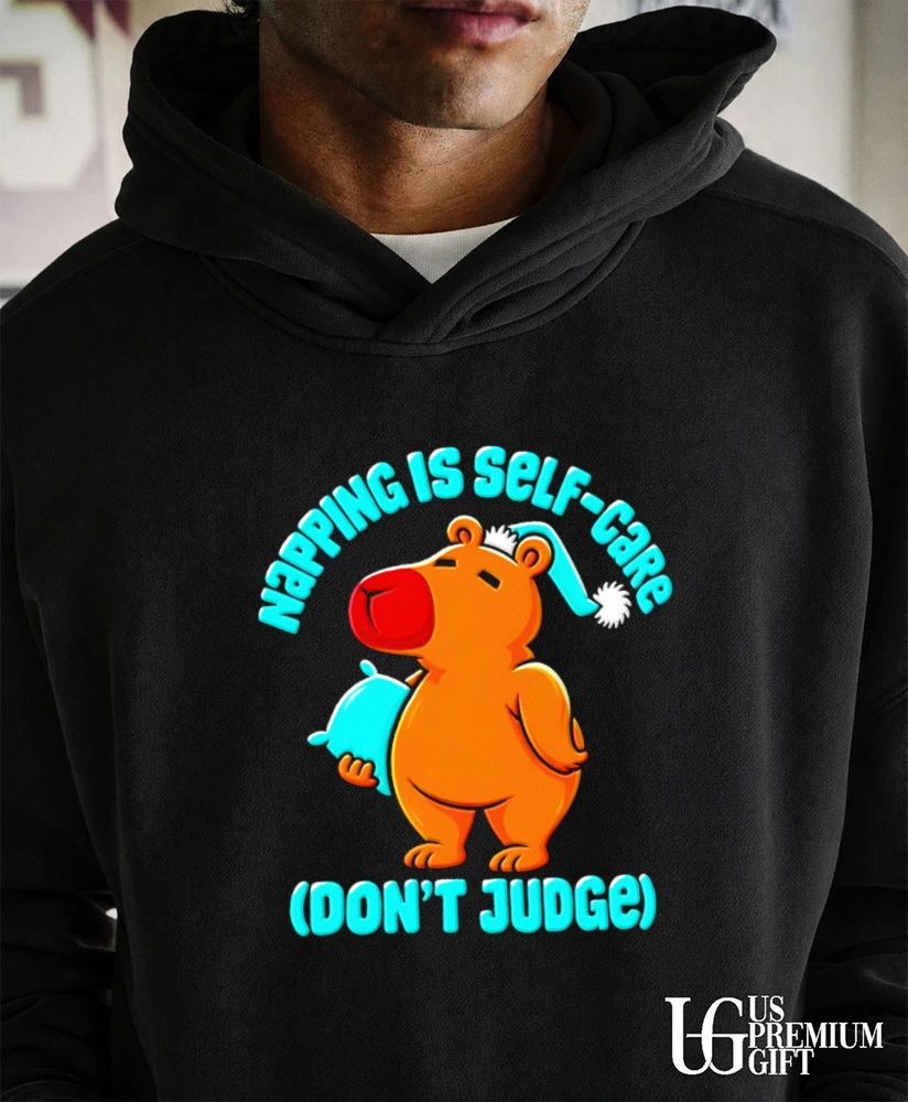 Napping Is Self-care Don’t Judge Capybara shirt