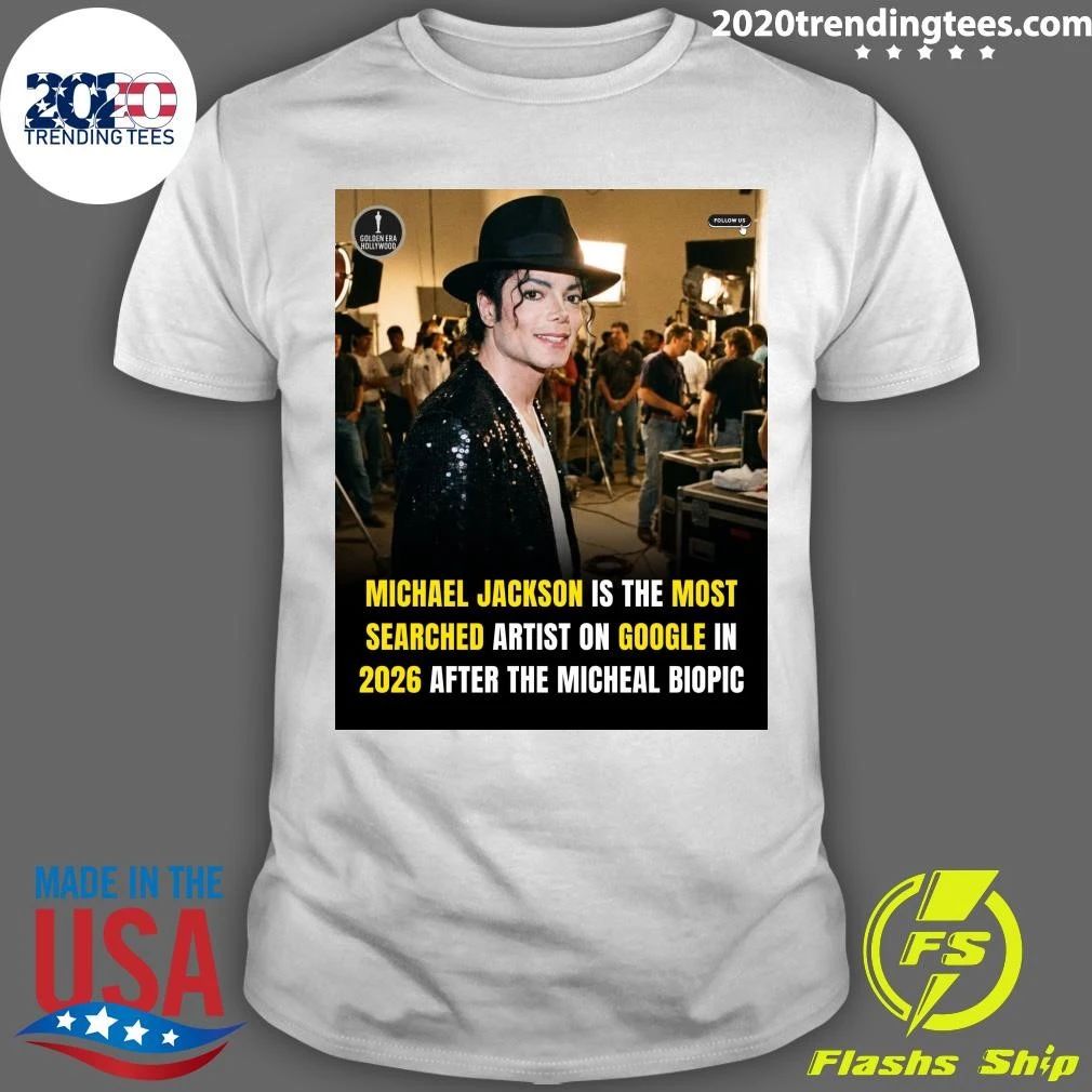Michael Jackson Is The Most Searched Artist On Google In 2026 After The Micheal Biopic Shirt