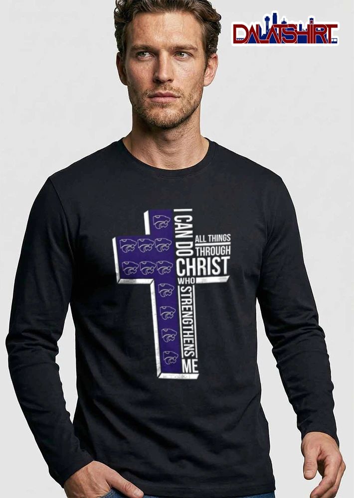 Kansas State Wildcats I can do all things through Christ who strengthens me shirt