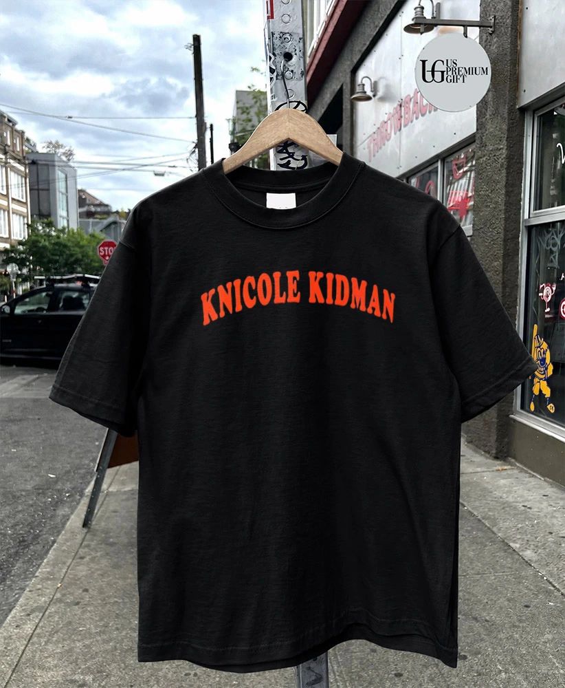 Knickole Kidman shirt