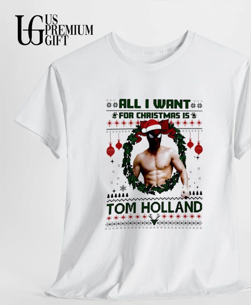 All I want for Christmas is Tom Holland ugly Christmas shirt
