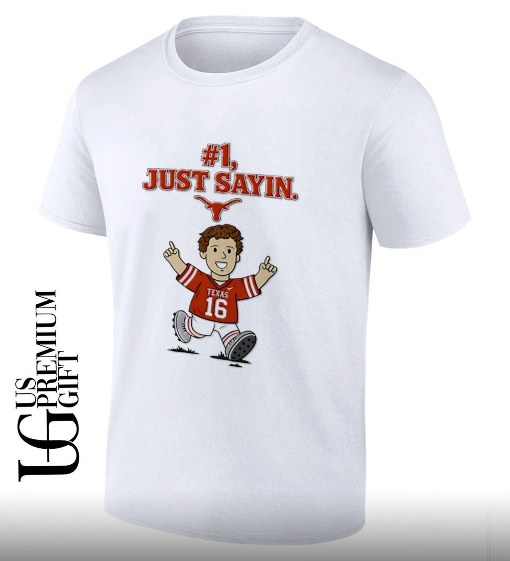 Arch Manning Texas Longhorns Just Sayin Julian Sayin shirt