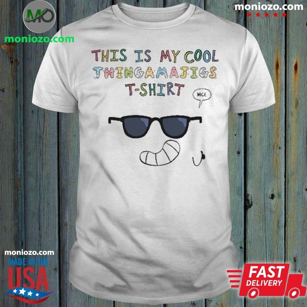 This Is My Cool Thingamajigs Shirt