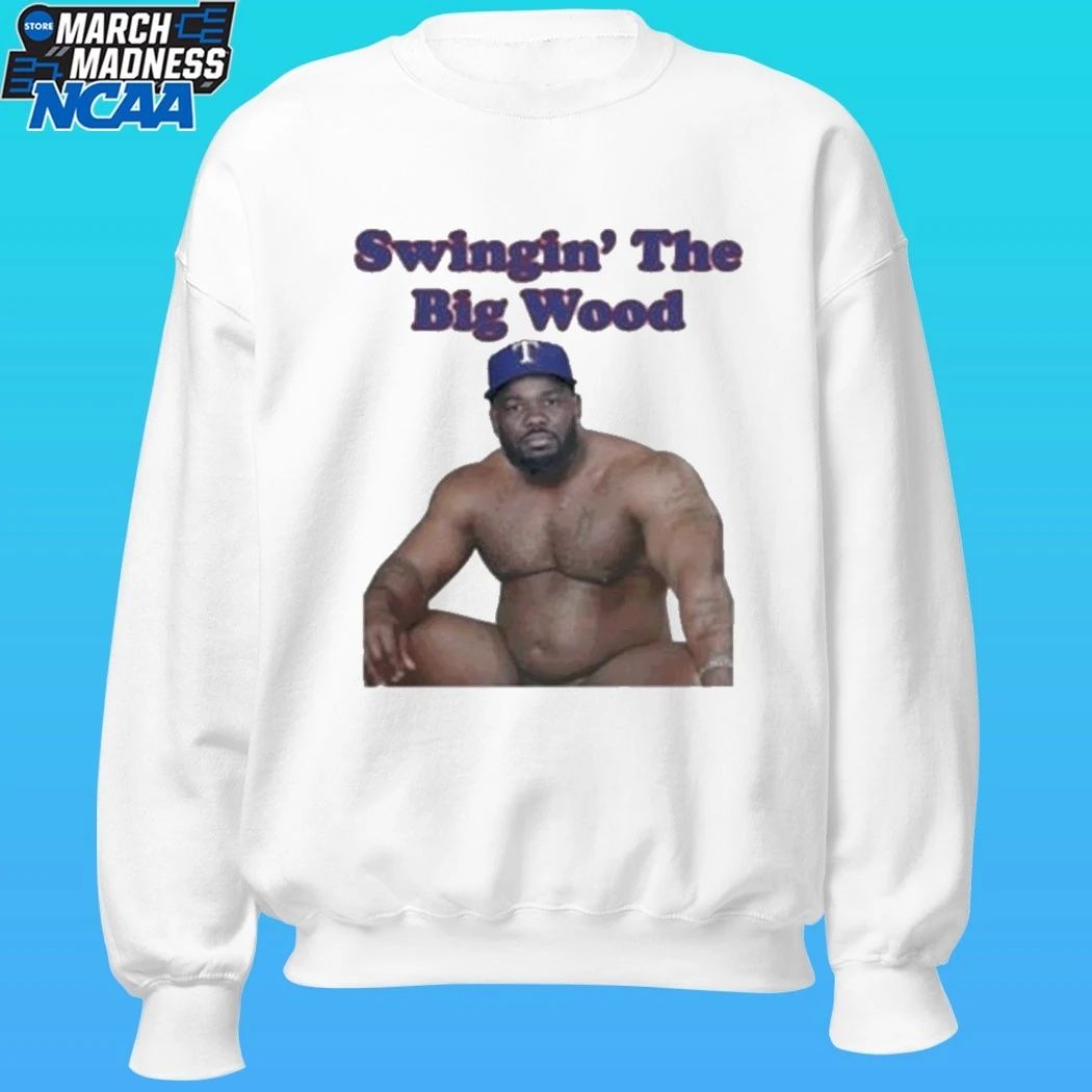 Swingin’ The Big Wood Shirt