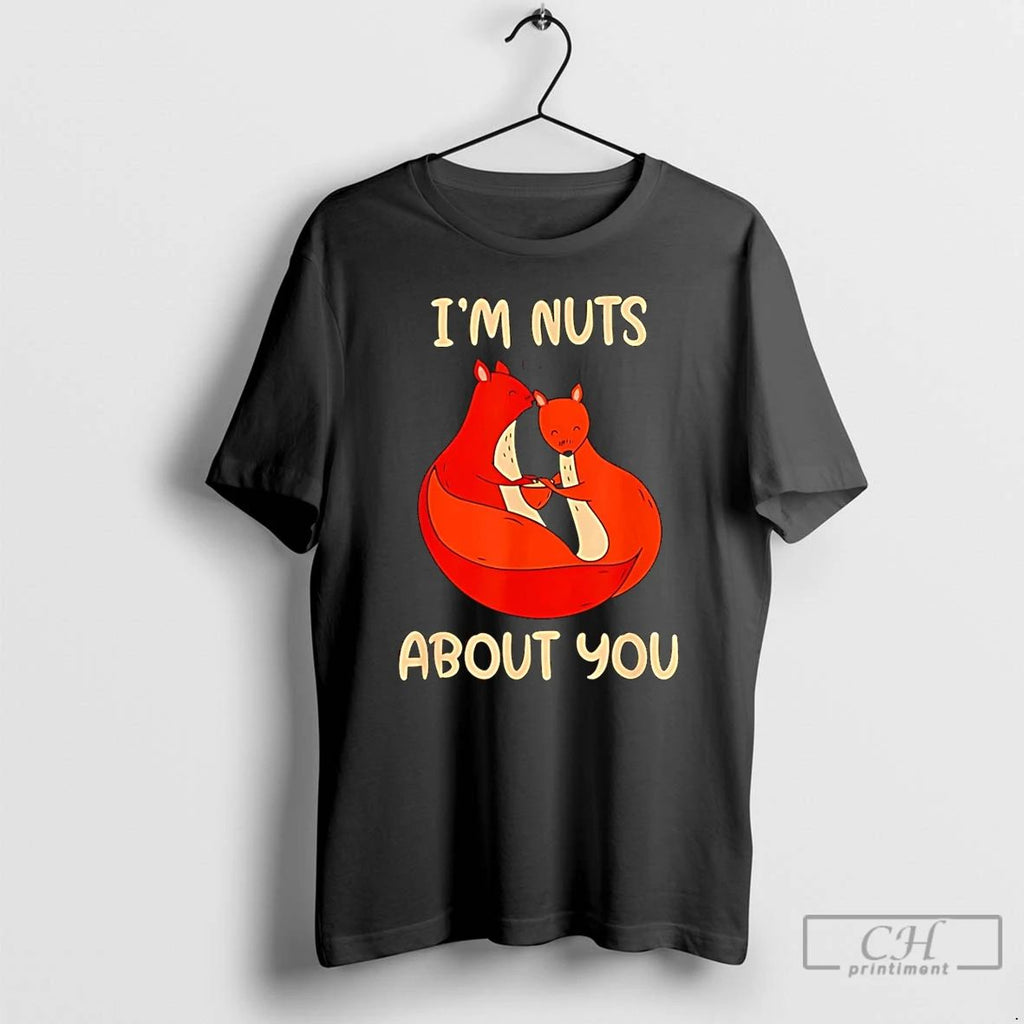 Classic Im Nuts About You Valentines Day Squirrels Nut T Shirts Hoodie Longsleeve