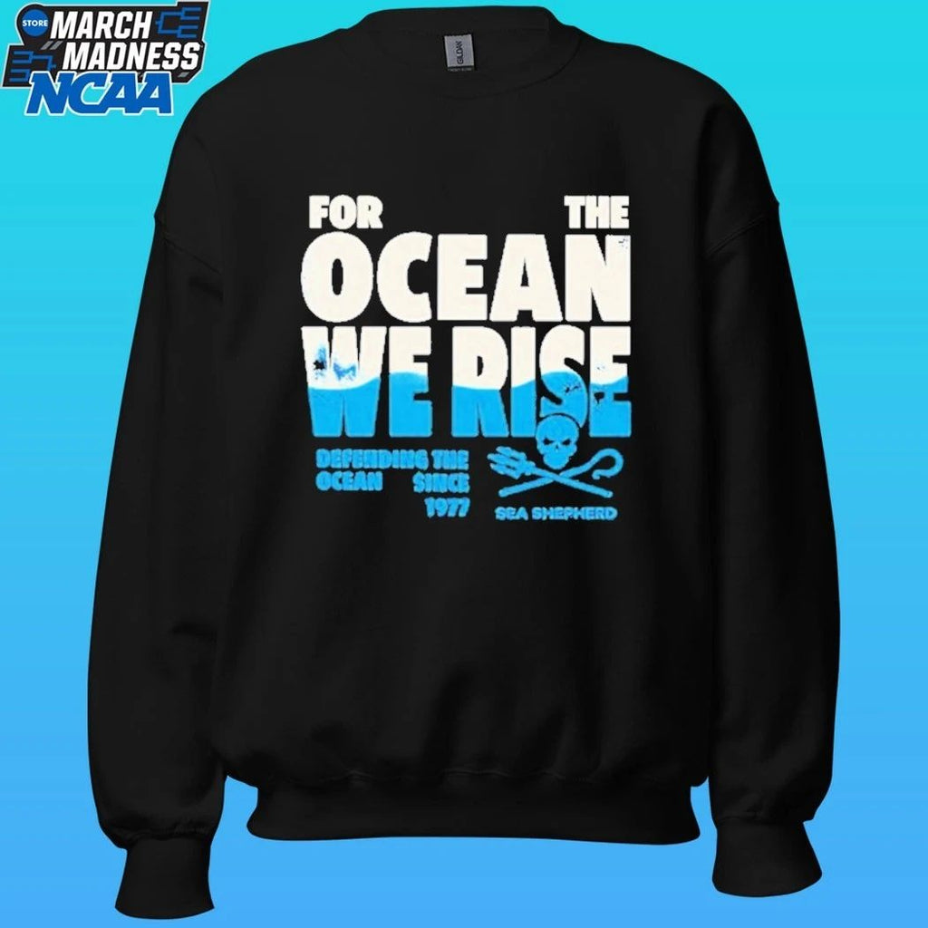 Sea Shepherd For The Ocean We Rise Defending The Ocean Since 1977 Shirt