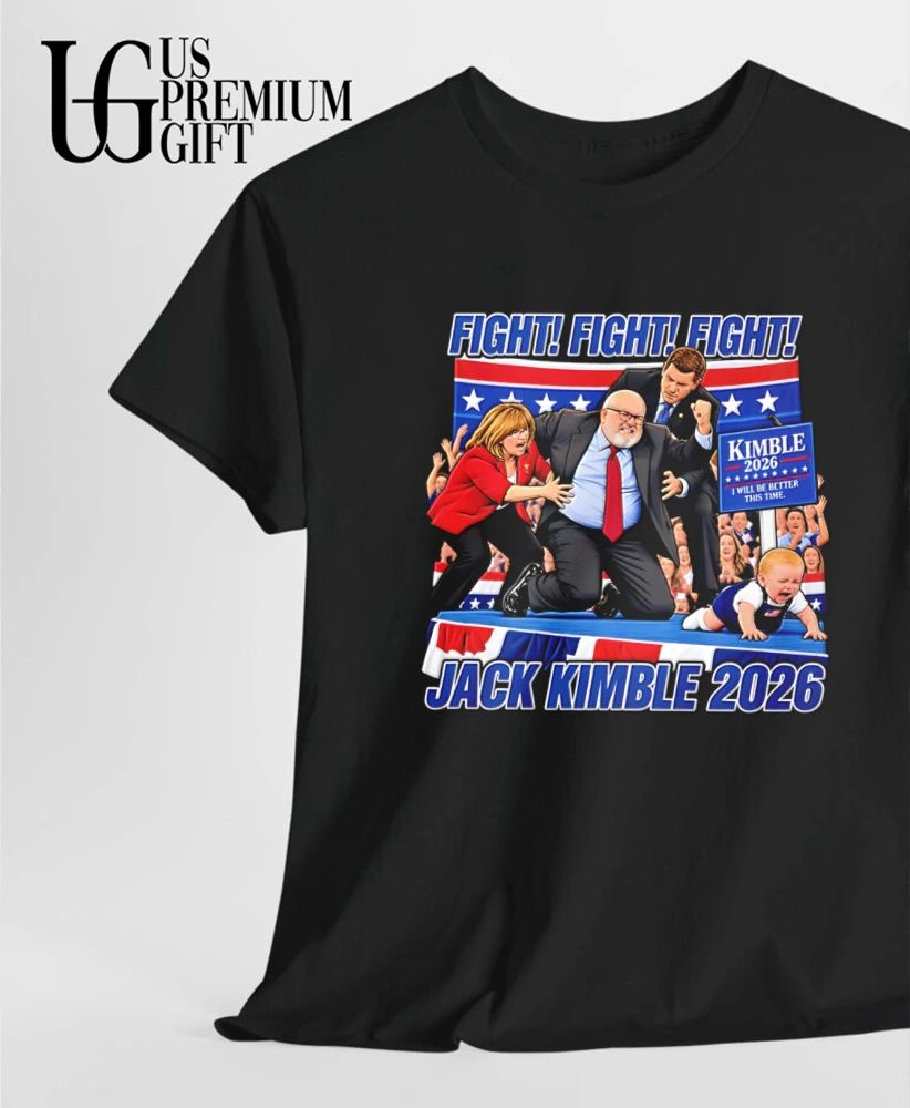 Jack Kimble Fight Fight Fight 2026 shirt