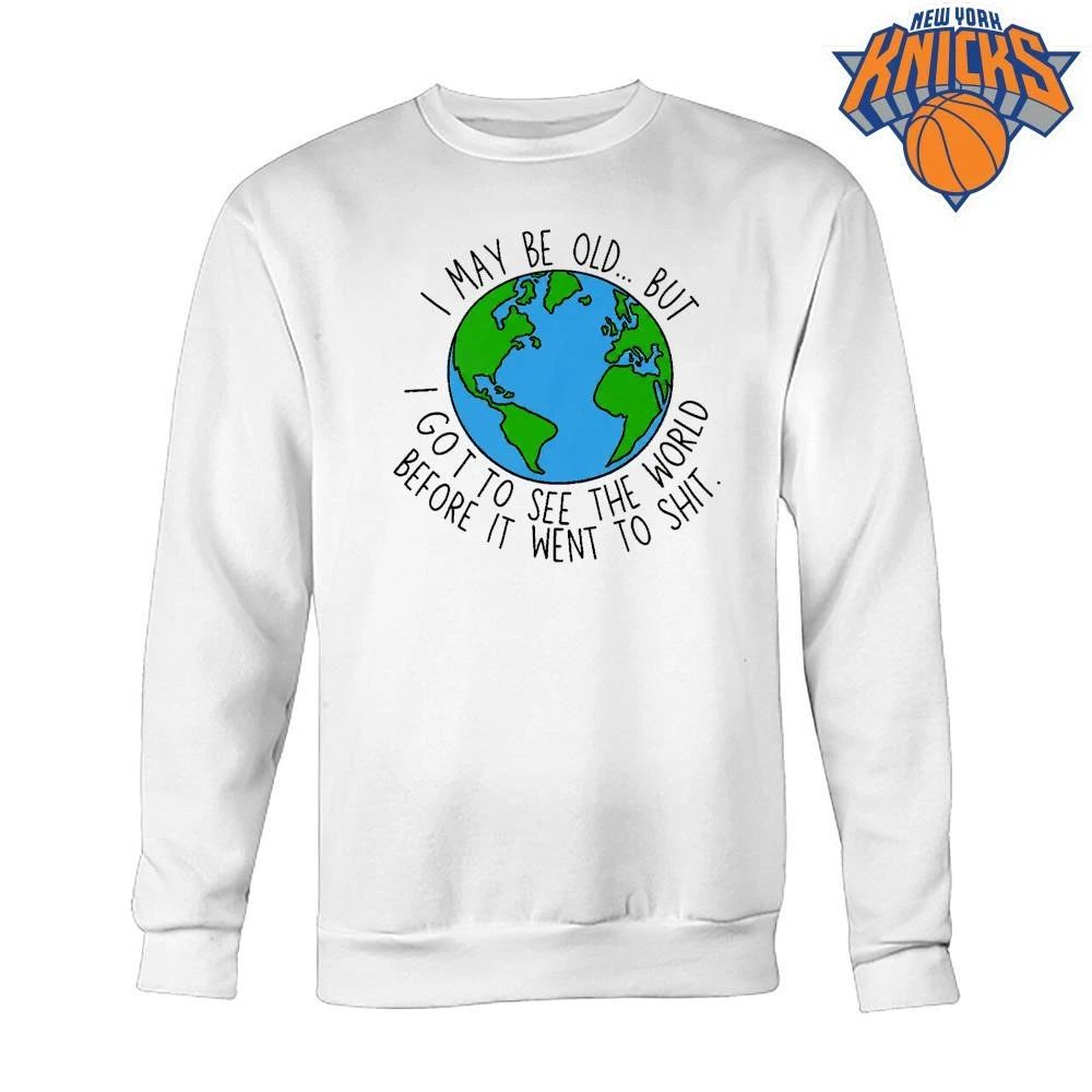 I May Be Old But I Got to See the World Before It Went Crazy Vintage Earth Graphic T-Shirt