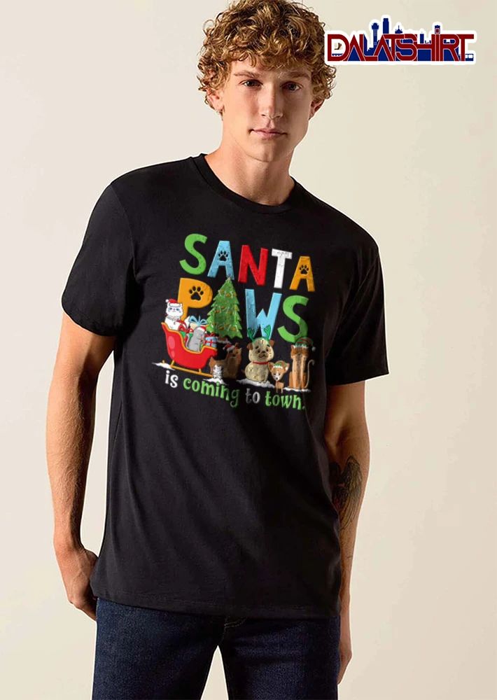Santa Paws Is Coming To Town cats and dogs wearing holiday accessories shirt