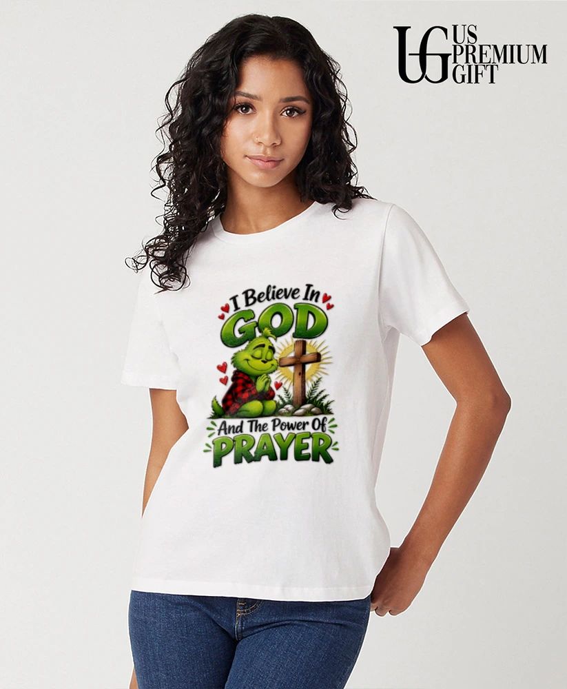 Grinch I Believe In God and The Power Of Prayer shirt