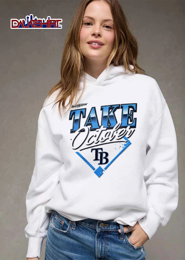 Tampa Bay Rays Take October 2026 shirt