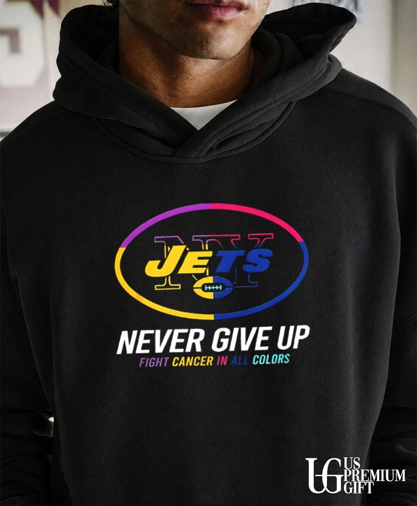 New York Jets Never Give Up Fight Cancer In All Colors 2026 logo shirt