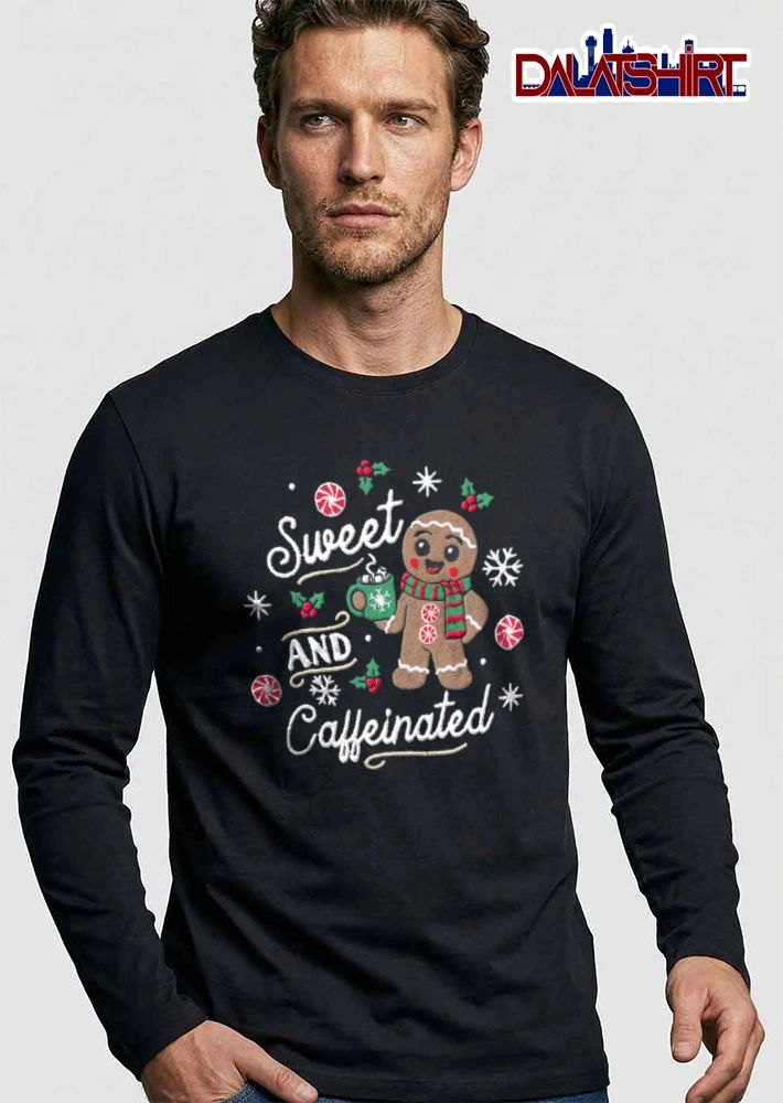 Sweet and Caffeinated gingerbread man holding cocoa mug shirt