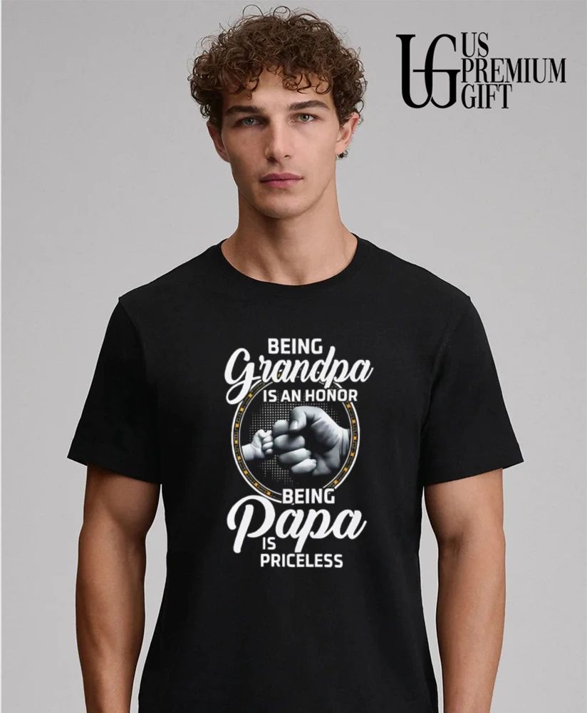 Being grandpa is an honor being Papa is priceless shirt