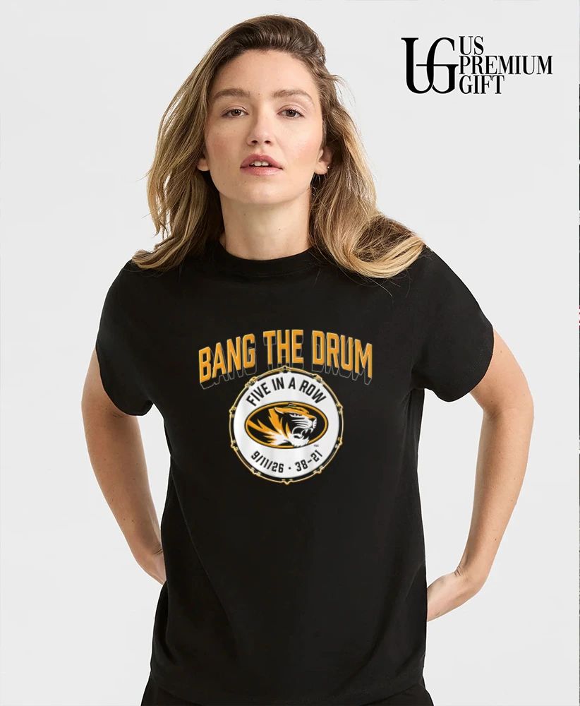 Bang The Drum Five In A Row Missouri Tigers 2026 shirt