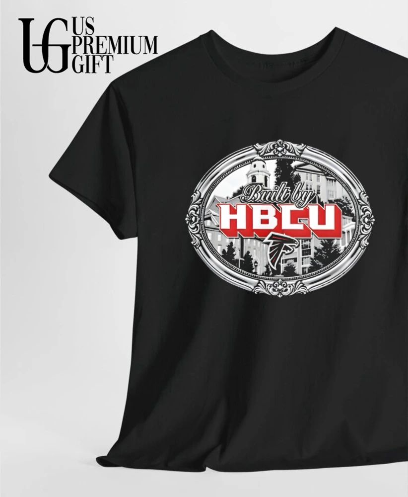 Atlanta Falcons Built by HBCU Historically Black Colleges and Universities shirt