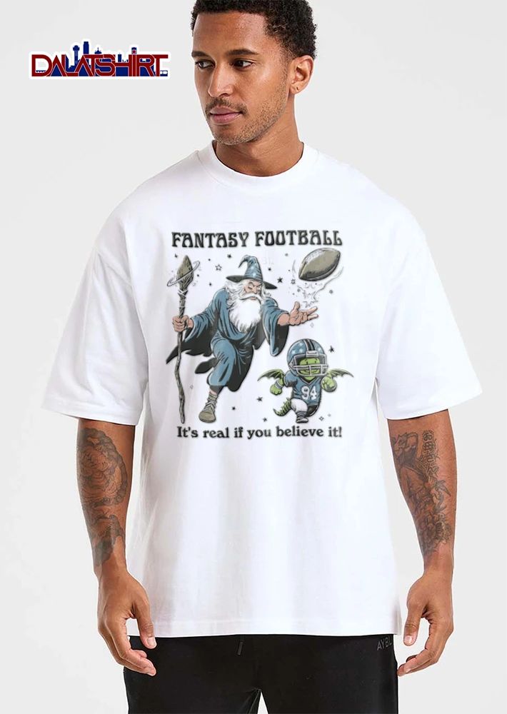 Fantasy Football Its Real If You Believe It 94 wizard casting spell dragon shirt