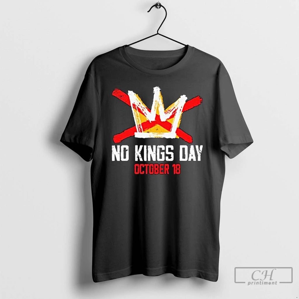 Classic No Kings Day October 18 Long Sleve T Shirts Hoodie Longsleeve