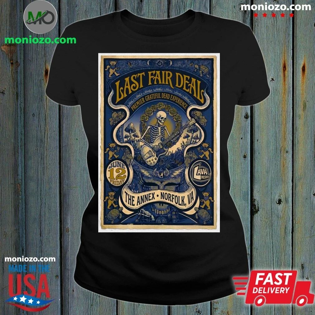 Last Fair Deal The Annex In Norfolk VA June 12 2026 Poster T-Shirt