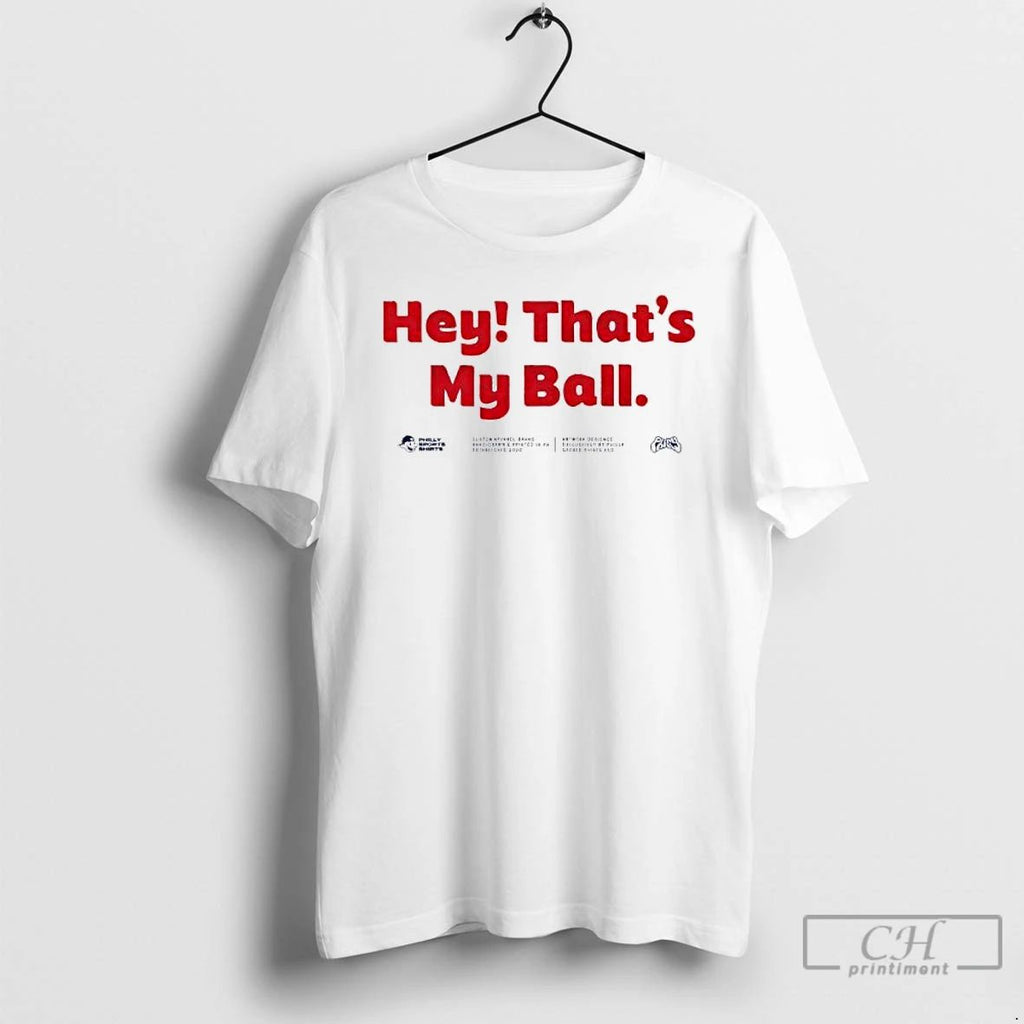 Classic Harrison Bader Hey Thats My Ball T Shirts Hoodie Longsleeve
