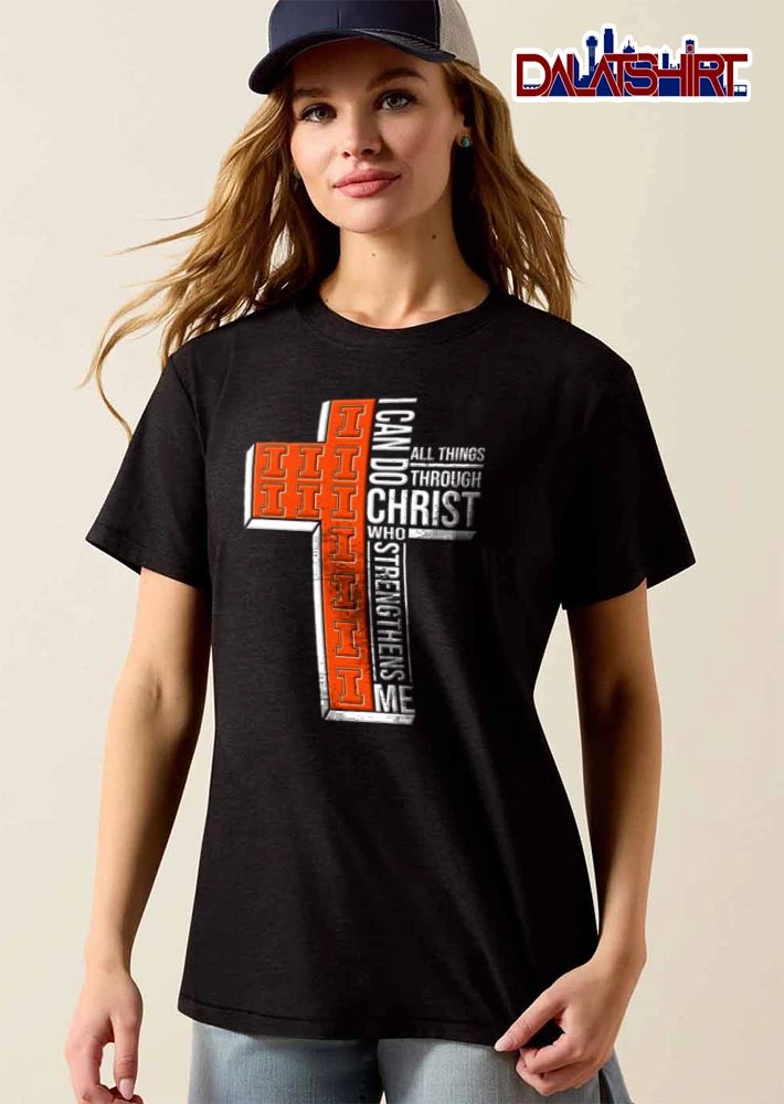 Illinois Fighting Illini I can do all things through Christ who strengthens me shirt
