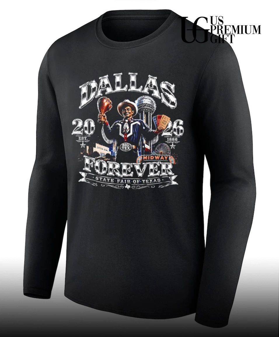 Big Tex Dallas 2026 est 1886 Cotton Bowl State Fair of Texas Midway Forever shirt