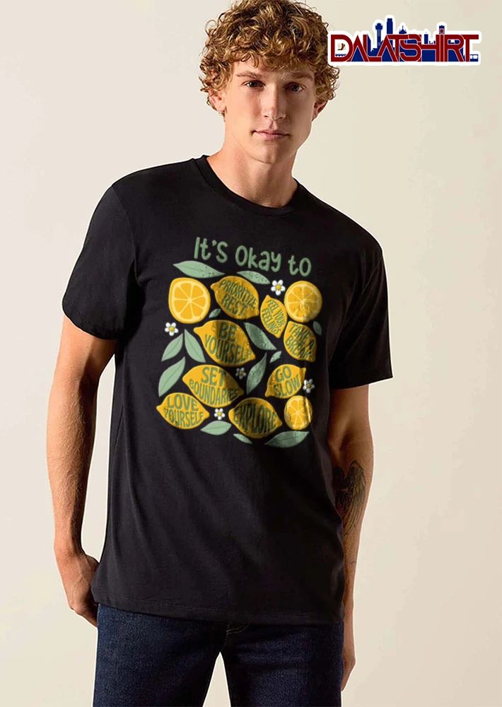 Its Okay To Prioritize Rest Be Yourself Set Boundaries Yellow Lemons Green Leaves White Flowers shirt