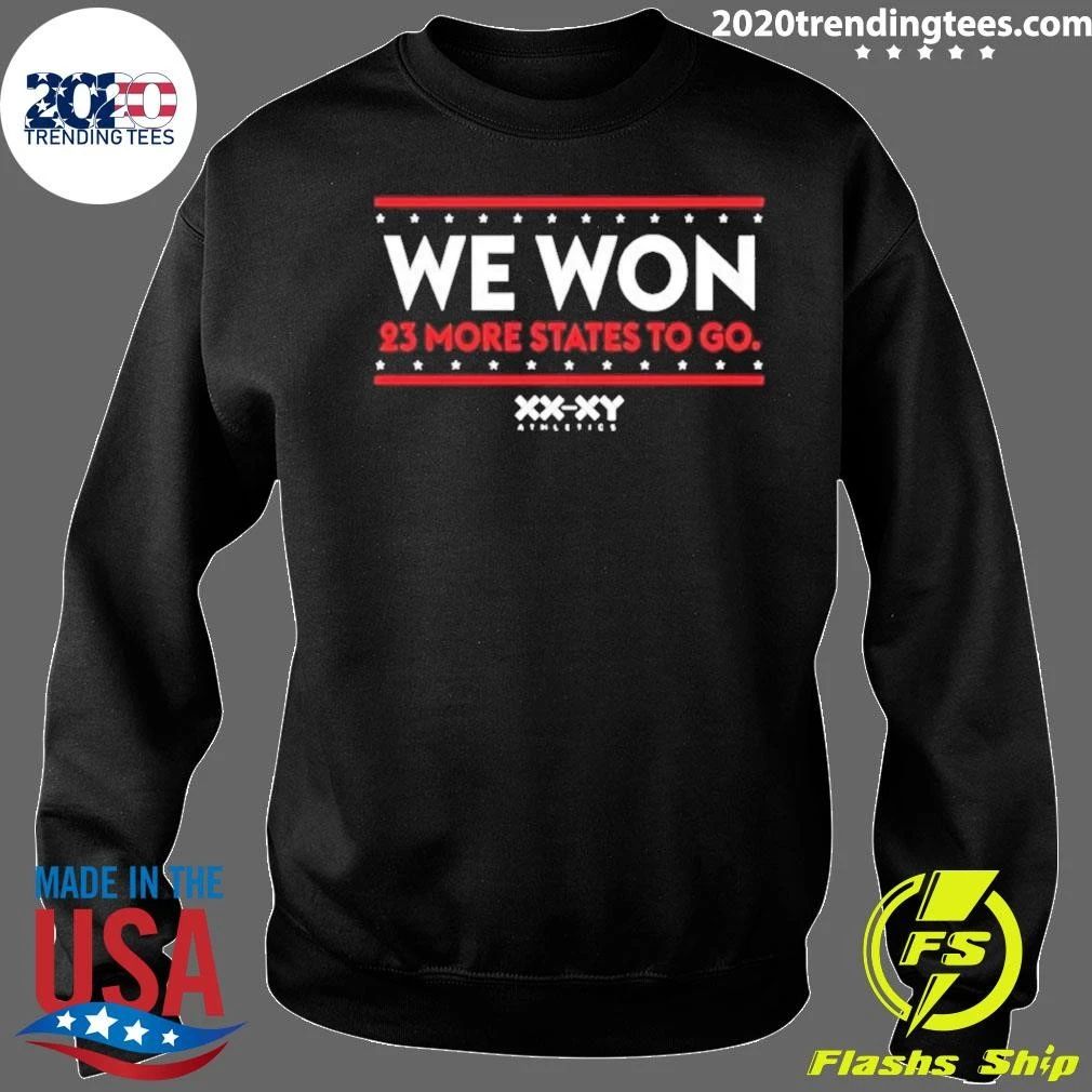 We Won 23 More States To Go Athletics Tee Shirt