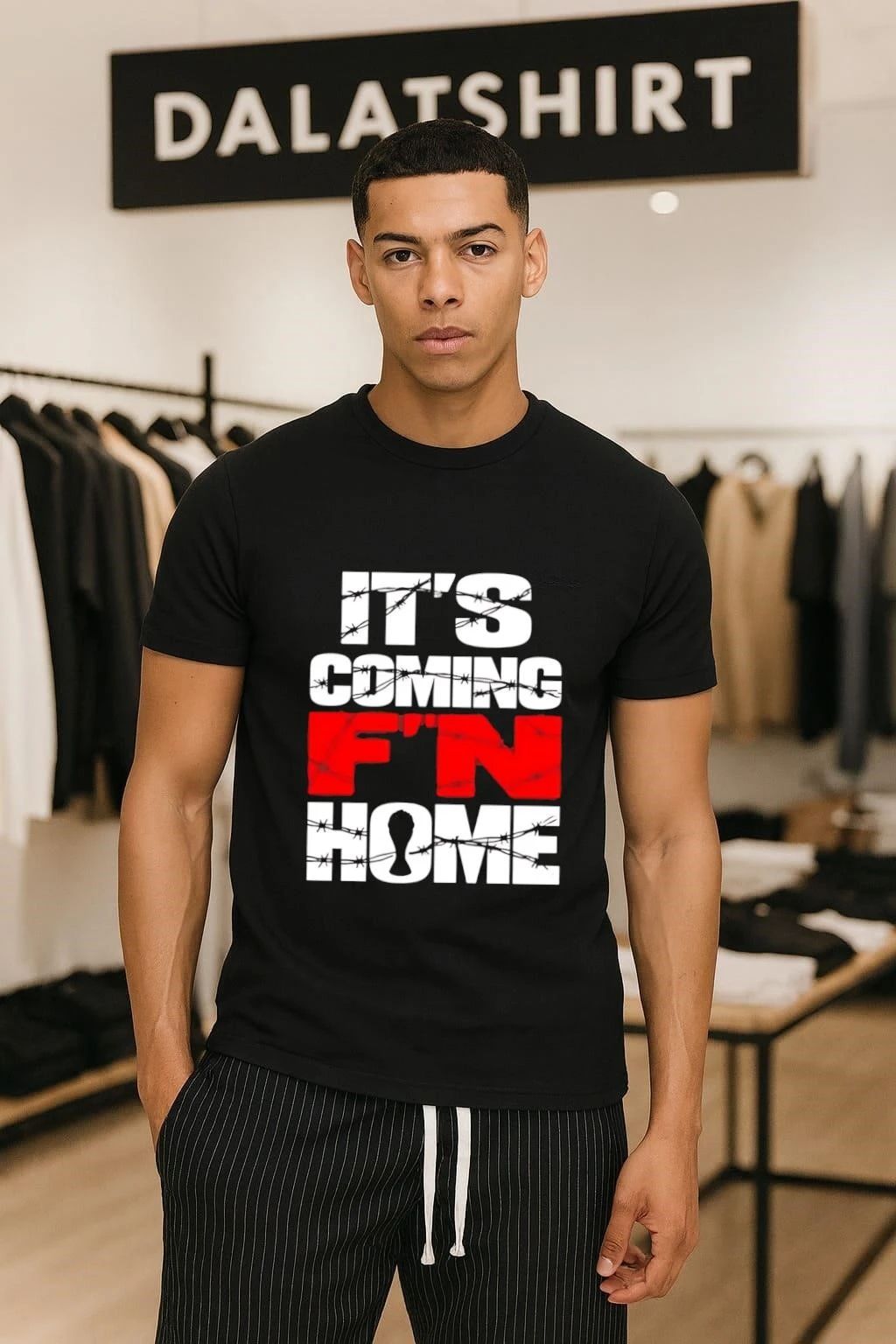 It’s Coming F’n Home shirt