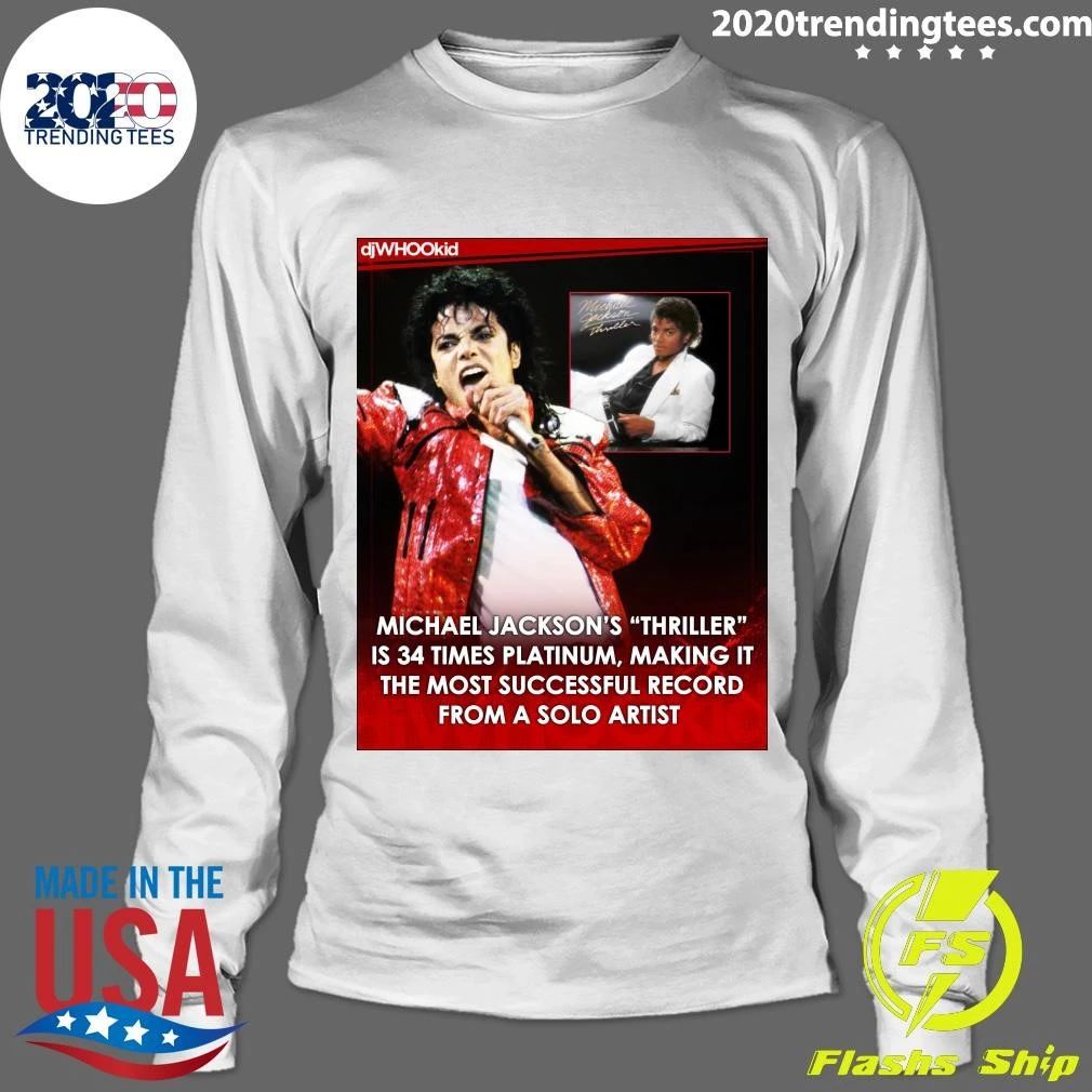 Michael Jackson’s Thriller Is 34 Times Platinum, Making It The Most Successful Record From A Solo Artist Shirt