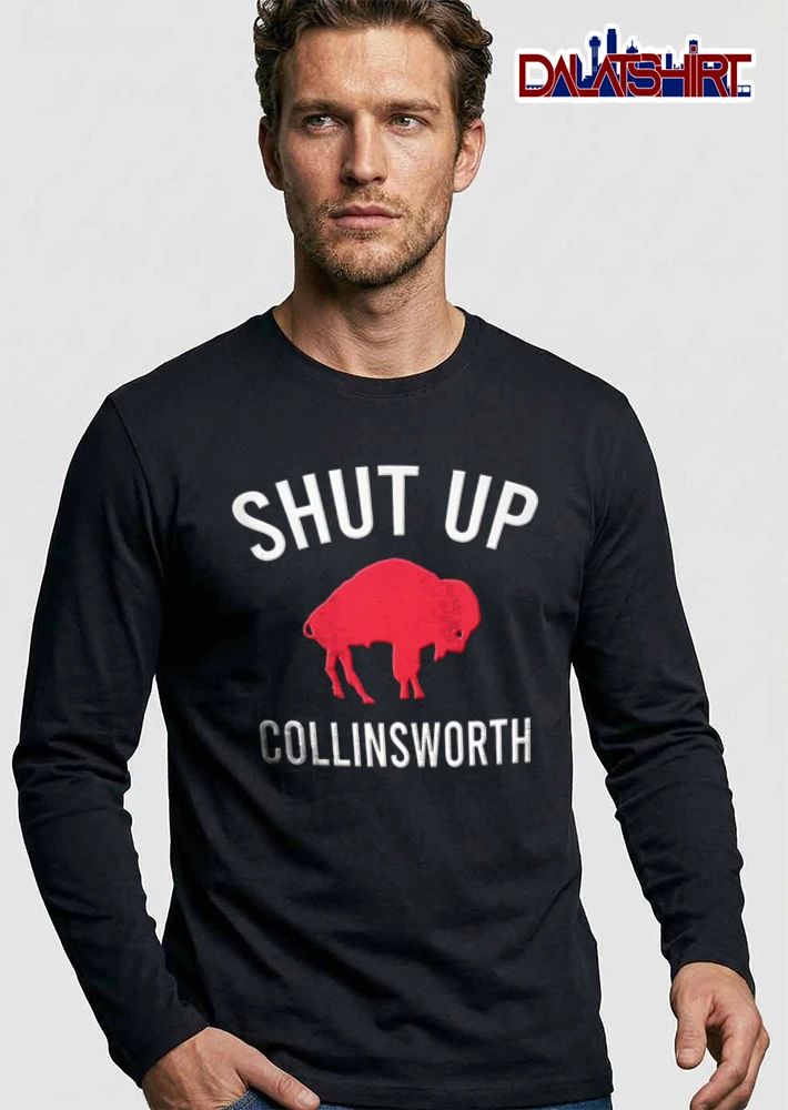 Collinsworth Shut Up Buffalo shirt