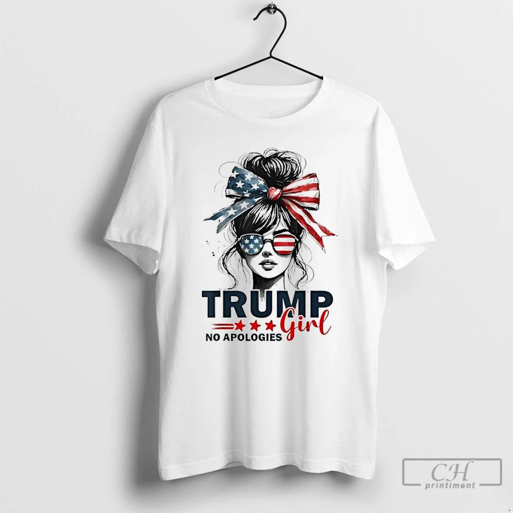 Classic Trump Girl No Apologies T Shirts Hoodie Longsleeve