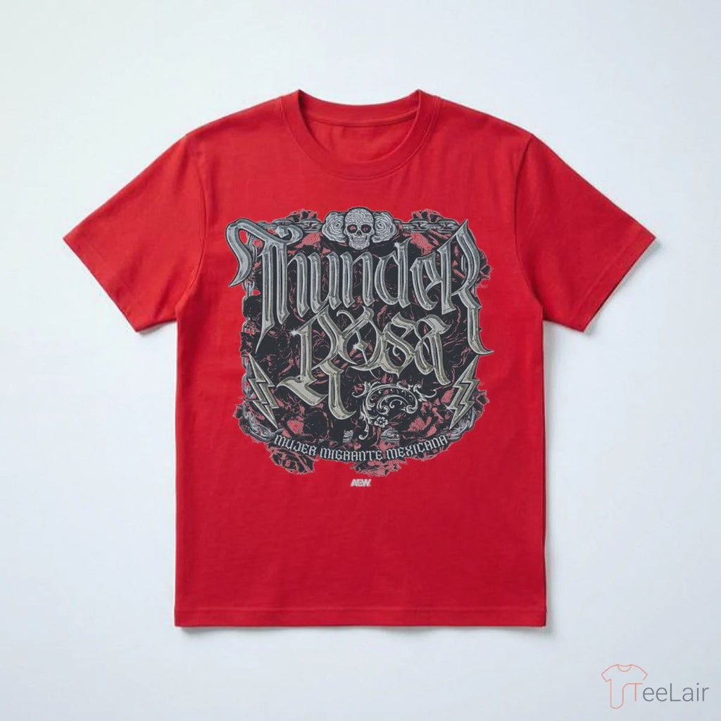 Thunder Rosa – Mujer Migrante Mexicana T-Shirt
