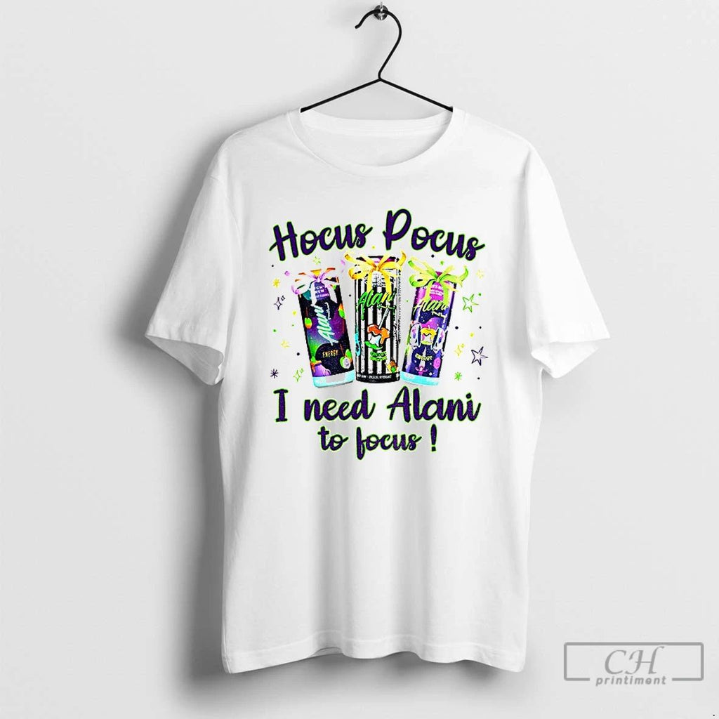 Enery Drink Hocus Pocus I Need Alani To Focus Halloween T Shirts