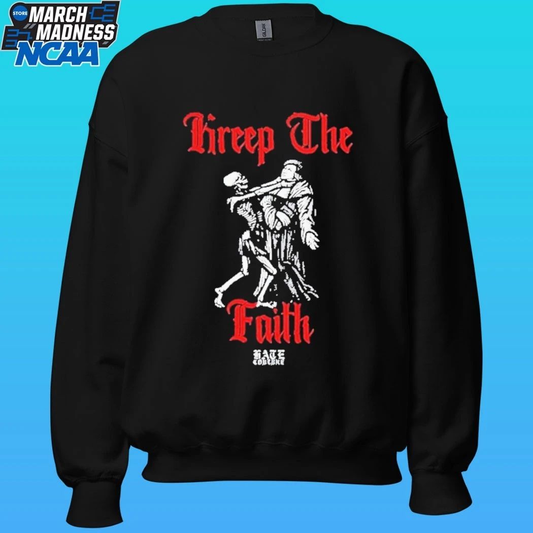 Kreep The Faith Hate Couture Shirt