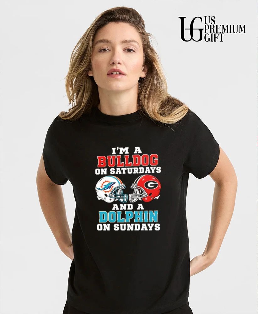 I’m a Bulldog on Saturdays and a Miami Dolphins on Sundays helmet shirt